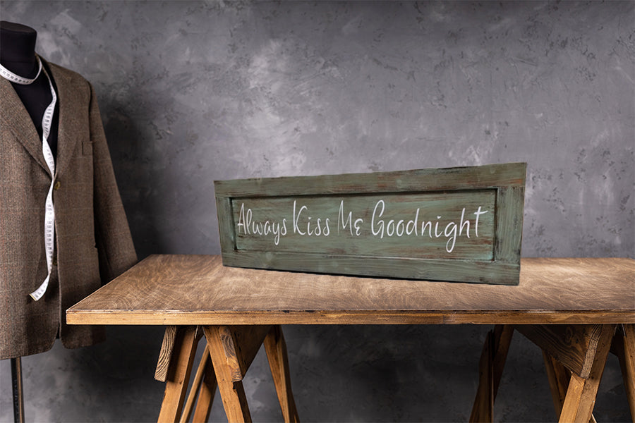 Always Kiss Me Goodnight Concealment Sign